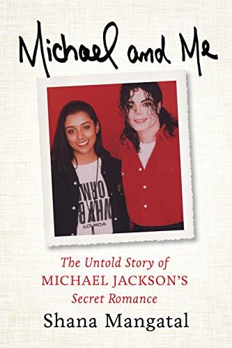 Michael and Me: The Untold Story of Michael Jackson's Secret Romance Kindle Edition