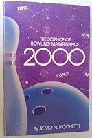 The Science of Bowling Maintenance 2000 0933554893 Book Cover