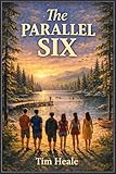 The Parallel Six: Book One (English Edition)