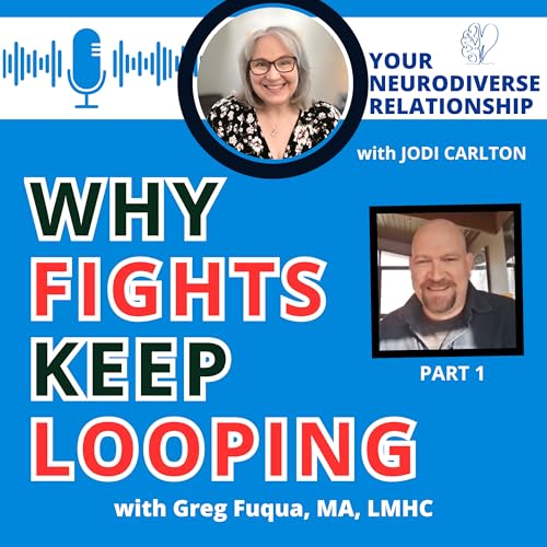Why Fights Keep Looping (and How to Break The Cycle) Podcast Por arte de portada