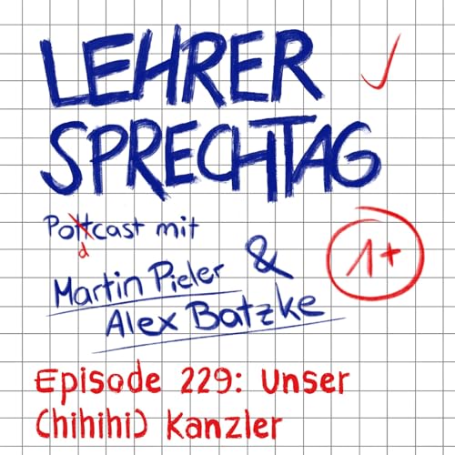 #229 Unser (hihihi) Kanzler