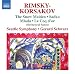 Rimsky-Korsakov: The Snow Maiden; Sadko; Mlada; Le Coq d'or