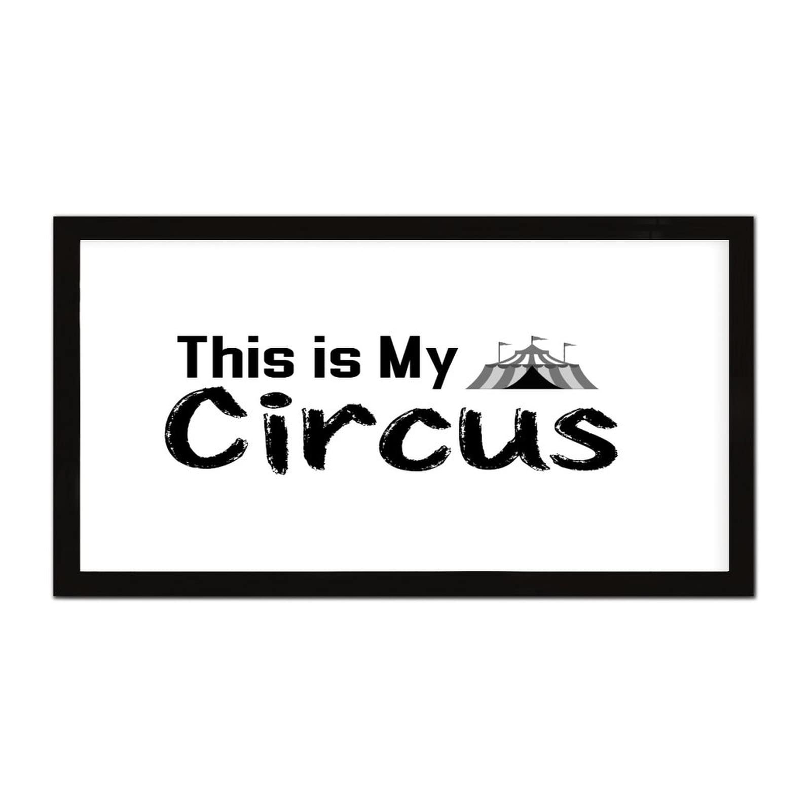 Dom wiejski, oprawiona na ścianę, dekoracyjna drewniana tabliczka ścienna, 30 x 56 cm, 'This Is My Circus', dekoracyjna tabliczka ścienna, tabliczka z cytatami, domowy znak na stół do