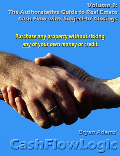 The Authoritative Guide to Purchasing Real Estate with Subject-To Closings