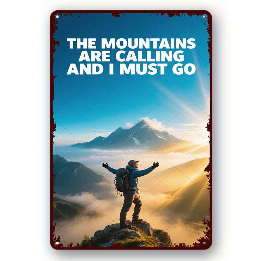 peiyeety Funny Metal Tin Sign The Mountains Are Calling And I Must Go Metal Vintage For Home Outdoor Indoor Office Bar Yard Decor 8x12 Inch