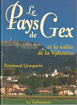 Paperback Le pays de Gex et la vallée de la Valsérine Book