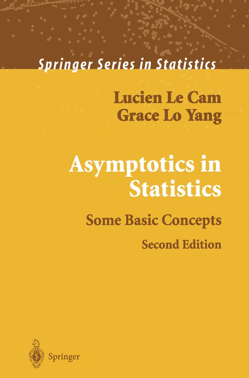 Asymptotics in Statistics: Basic Concepts (Springer Series in Statistics)