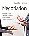 Negotiation: Closing Deals, Settling Disputes, and Making Team Decisions