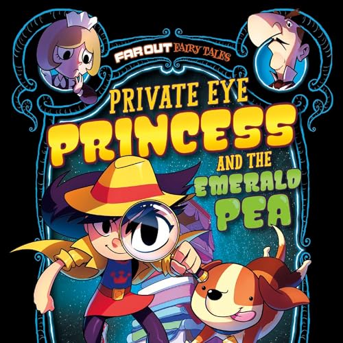 Private Eye Princess and the Emerald Pea: A Graphic Novel by Martin Powell, Fernando Cano - editor episode artwork