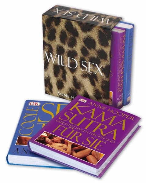 Wild Sex: Kamasutra. Liebesstellungen für sie und für ihn /Coole Sex-Tipps: Coole Sex-Tipps; Kamasutra