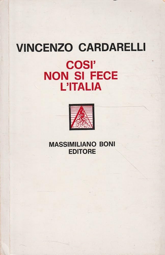 Così Non Si Fece L'italia. - 4