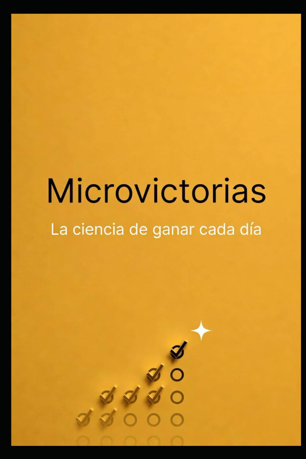 Microvictorias: La ciencia de ganar cada día