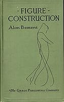 Figure Construction: A brief treatise on drawing the human figure, for art students, costume designers, and teachers B00085LAJ2 Book Cover