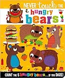 Never Touch the Hungry Bears