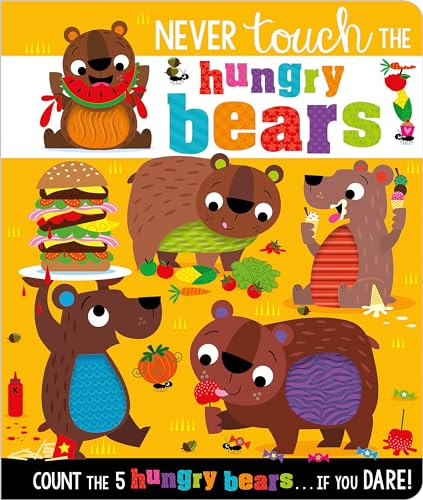 Image of Never Touch the Hungry Bears