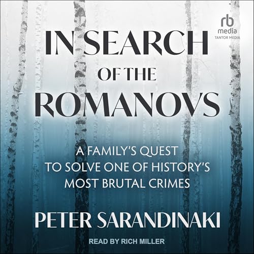 In Search of the Romanovs by Peter Sarandinaki episode artwork