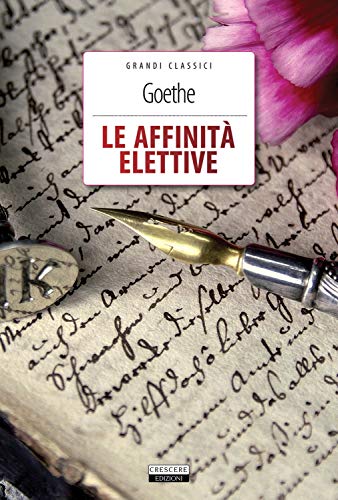 Le affinità elettive. Ediz. integrale. Con Segnalibro