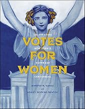 Votes for Women: Celebrating New York's Suffrage Centennial (Excelsior Editions)