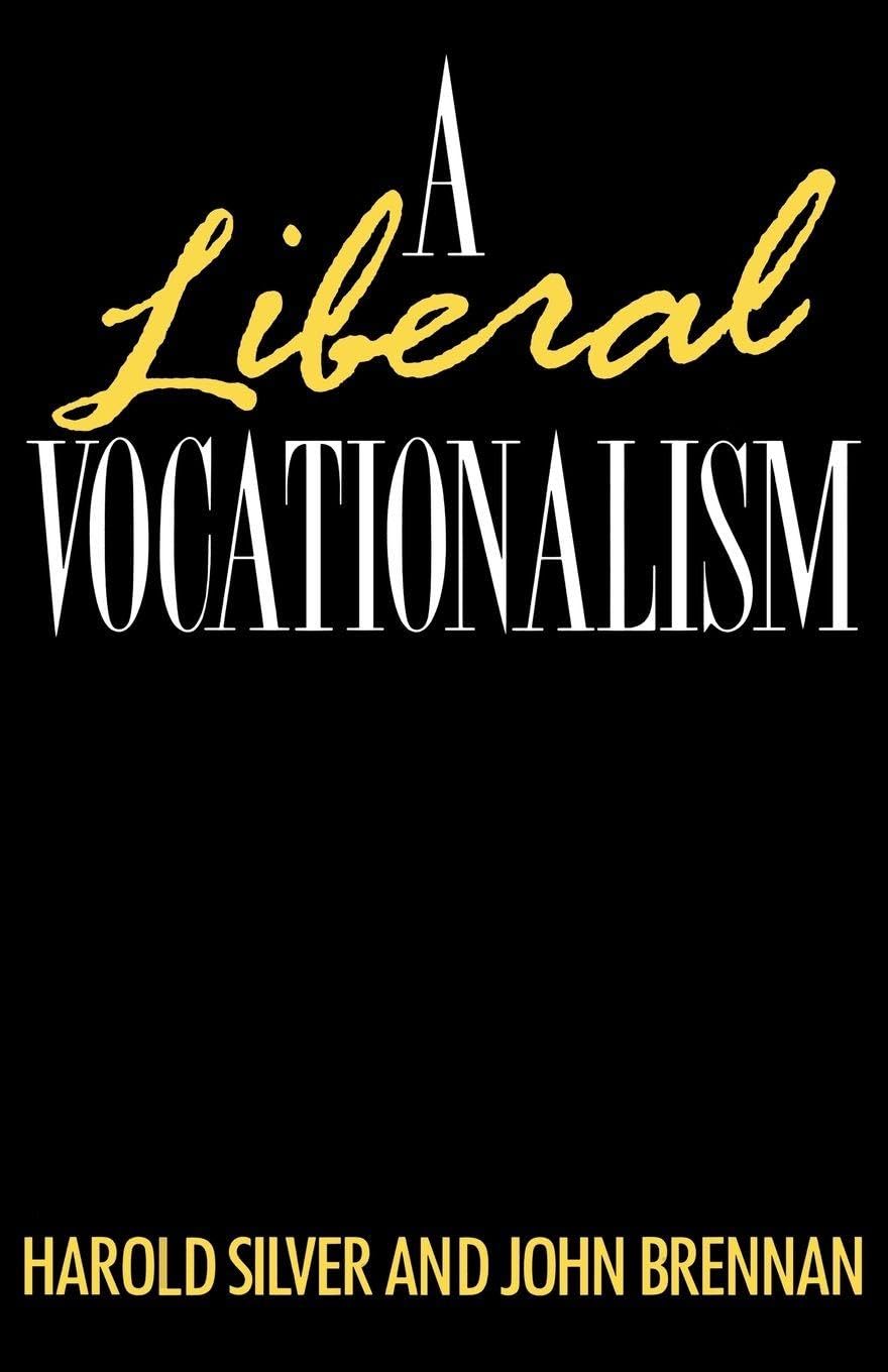 A Liberal Vocationalism (Methuen's Modern Plays)