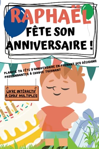 Raphaël fête son anniversaire