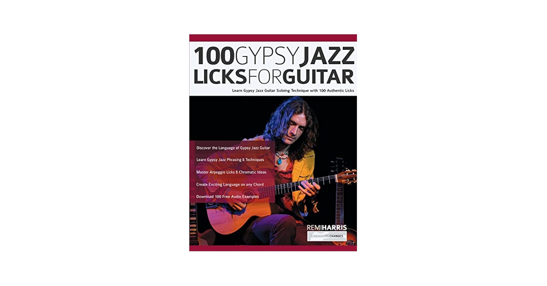 Jazz Improvisation for Guitar CD付き 100 Gypsy Jazz Guitar Licks: Learn Gypsy Jazz Guitar Soloing