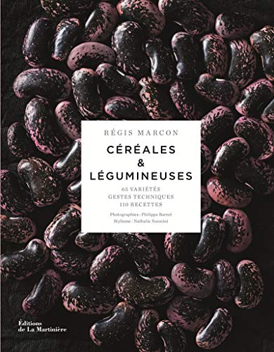 Télécharger Céréales & légumineuses - 65 variétés, gestes techniques, 100 recettes livre En ligne