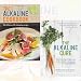 The Alkaline Cookbook and The Alkaline Cure 2 Books Bundle Collection - 100 Delicious, Life-Changing Recipes,The 14 Day Diet and Anti-ageing Plan