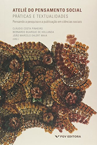 Ateliê do Pensamento Social: Práticas e Textualidades - Pensando a Pesquisa e a Publicação em Ciências Sociais