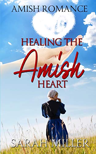 Healing The Amish Heart