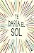Te dar&Atilde;&shy;a el sol (Spanish Edition)