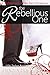 The Rebellious One (A Billionaire Bride Pact Romance)