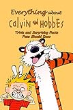 Everything About Calvin & Hobbes: Trivia and Surprising Facts Fans Should Know (English Edition)