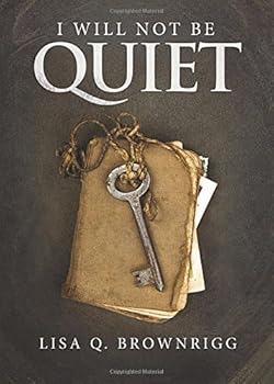 Paperback I Will Not Be Quiet Book