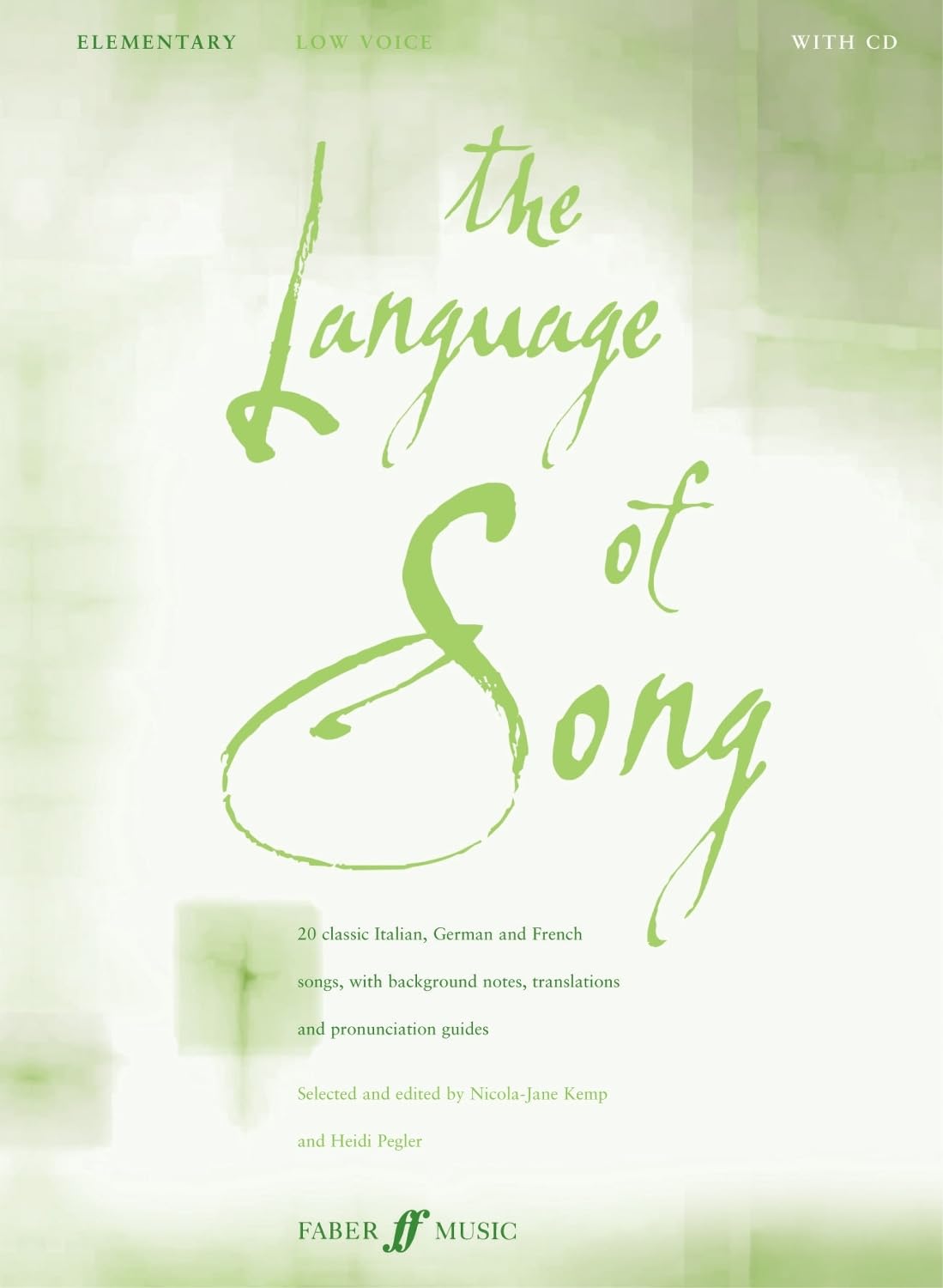 The Language of Song -- Elementary: Low Voice, Book & CD (Faber Edition)