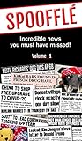  Spoofflé: Incredible news you must have missed! (Volume 1) (English Edition)