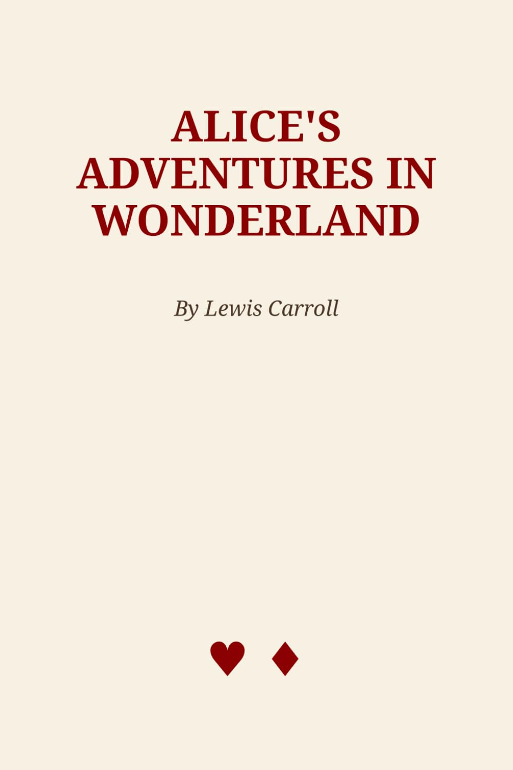 Alice's Adventures in Wonderland (Classic Fairy Tale Collection)