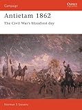 Antietam 1862: The Civil War's Bloodiest Day (Campaign)