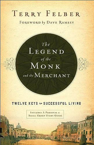 Cover of The Legend of the Monk and the Merchant: Twelve Keys to Successful Living