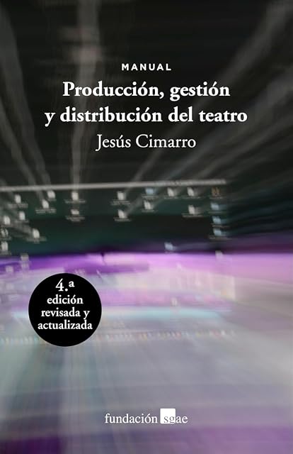 Portada de Producción, gestión y distribución del teatro: Manual