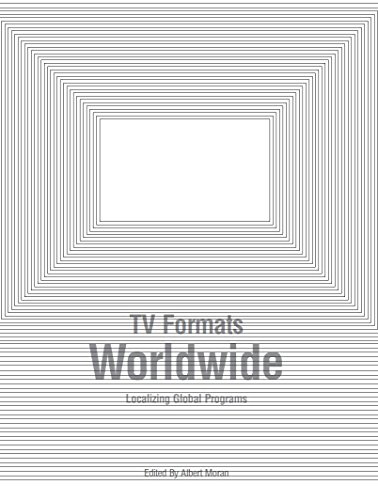 TV Formats Worldwide: Localizing Global Programs