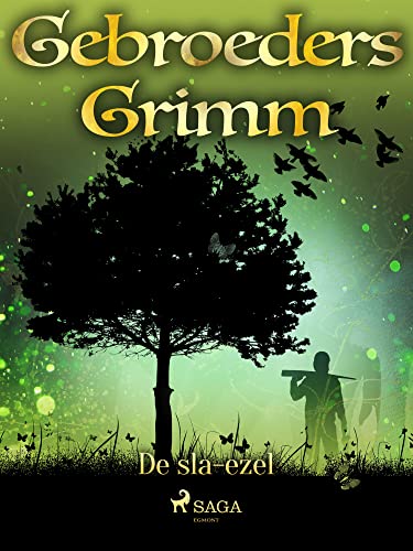 De sla-ezel (Grimm's sprookjes Book 40) (Dutch Edition