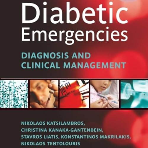 Diabetic Emergencies: Diagnosis and Clinical Management