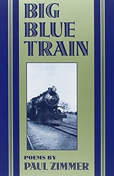 Paperback Big Blue Train: Poems Book