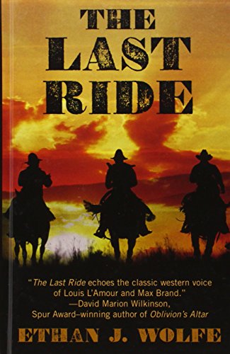 The Last Ride (Thorndike Large Print Western Se... [Large Print] 1410474933 Book Cover