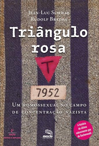 Triângulo rosa: Um homossexual no campo de concentração nazista