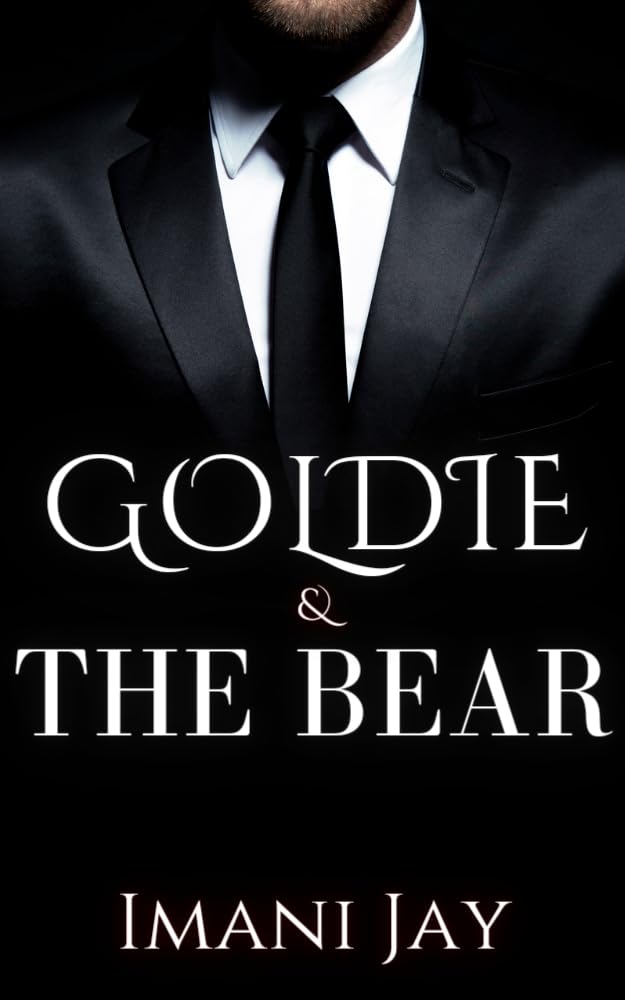 Goldie & The Bear A HoneySweet, Spicy Hot, Bear Shifter, Omegaverse Romance Novella (KNOTTY