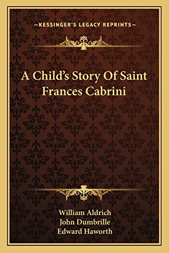 A Child's Story Of Saint Frances Cabrini