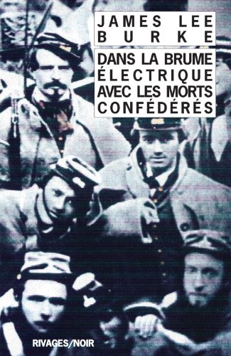 Dans la brume électrique avec les morts confédérés [French] 274360428X Book Cover