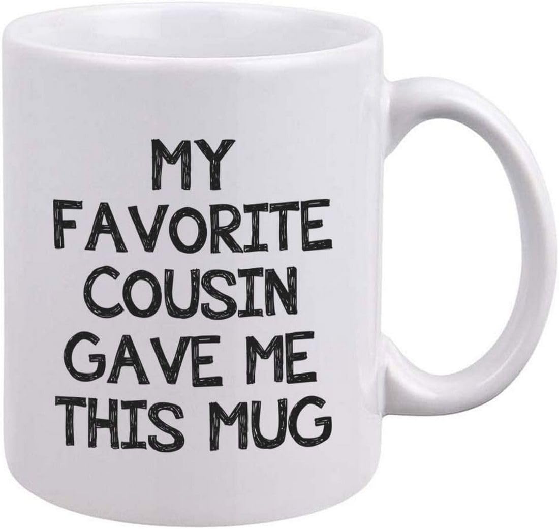 SKY DOT Funny Cousin, My Favorite Cousin Gave Me This Mug, Gag Gifts for Cousin, Unique Birthday Gift Idea for Family Members Men Kids Teen Girls Boys BBF Brother Sister -Tea Coffee Cup, Mug (325ml) SKY DOT Funny Cousin, My Favorite Cousin Gave Me This Mug, Gag Gifts for Cousin, Unique Birthday Gift Idea for Family Members Men Kids Teen Girls Boys BBF Brother Sister -Tea Coffee Cup, Mug (325ml)