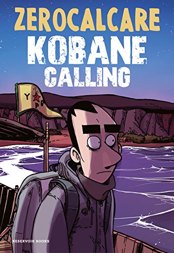 Kobane Calling (Reservoir Gráfica)